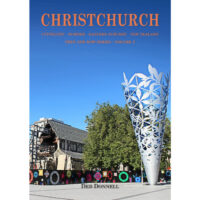 Christchurch Then and Now Volume 1